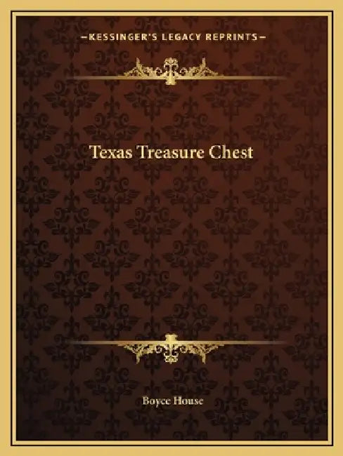 Texas Treasure Chest by Boyce House