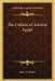 The Culture of Ancient Egypt by John A. Wilson