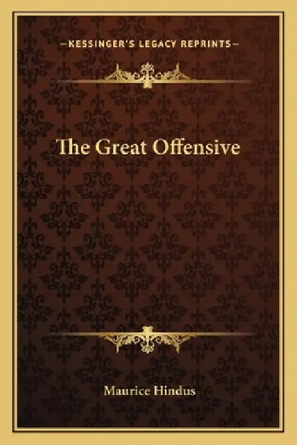 The Great Offensive by Maurice Hindus
