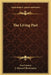 The Living Past by Ivar Lissner, J. Maxwell Brownjohn