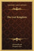 The Lost Kingdom by Chester Bryant, Margaret Ayer