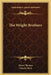 The Wright Brothers by Henry Thomas, Charles Beck