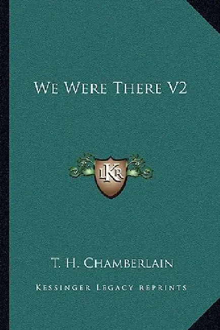 We Were There V2 by T. H. Chamberlain