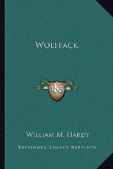 Wolfpack by William M. Hardy
