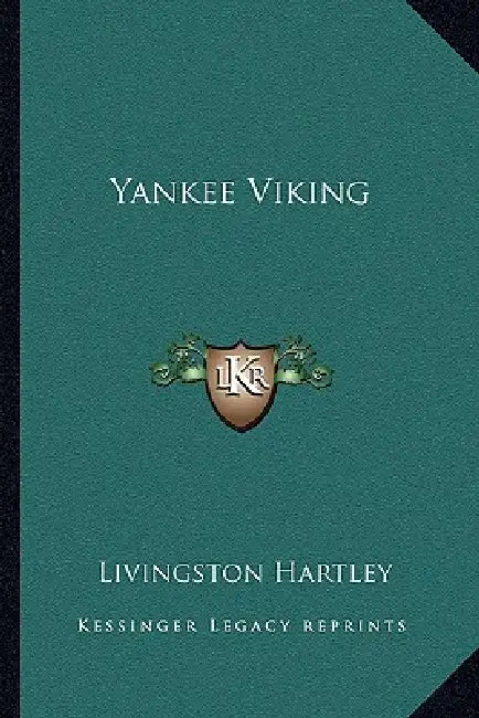 Yankee Viking by Livingston Hartley