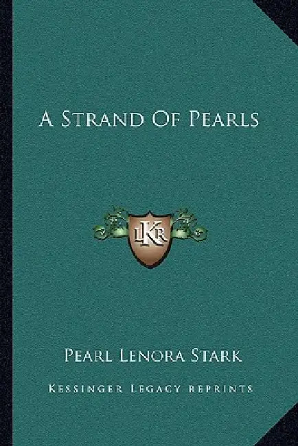 A Strand Of Pearls by Pearl Lenora Stark