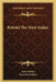 Behold The West Indies by Amy Oakley, Thornton Oakley