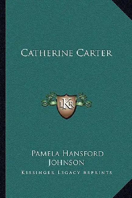 Catherine Carter by Pamela Hansford Johnson
