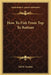 How To Fish From Top To Bottom by Sid W. Gordon