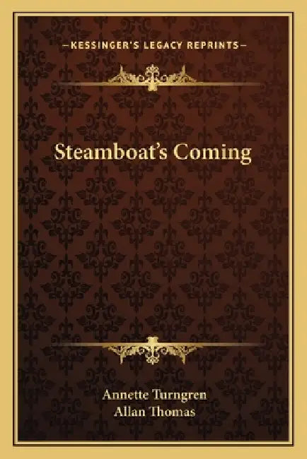 Steamboat's Coming by Annette Turngren, Allan Thomas