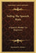 Sailing The Spanish Main: A Spanish Reader For Beginners by Raymond L. Grismer