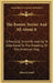 The Boston Terrier And All About It: A Practical, Scientific And Up To Date Guide To The Breeding Of The American Dog by Edward Axtell