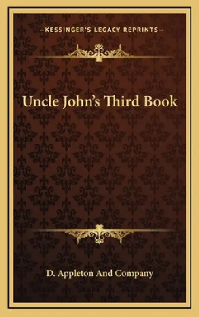 Uncle John's Third Book by D Appleton and Company