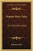Popular Fairy Tales: Or A Lilliputian Library: Containing Twenty-Six Choice Pieces Of Fancy And Fiction by Benjamin Tabart