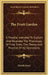 The Fruit Garden: A Treatise Intended To Explain And Illustrate The Physiology Of Fruit Trees, The Theory And Practice Of All Operations by Patrick Barry