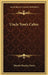 Uncle Tom's Cabin by Harriet Beecher Stowe