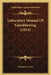 Laboratory Manual Of Glassblowing (1914) by Francis C. Frary