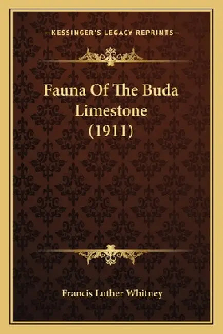 Fauna Of The Buda Limestone (1911) by Francis Luther Whitney