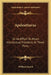 Apeleutherus: Or An Effort To Attain Intellectual Freedom, In Three Parts: On Public Worship; On Religious Instruction; On Christian by William Sturch