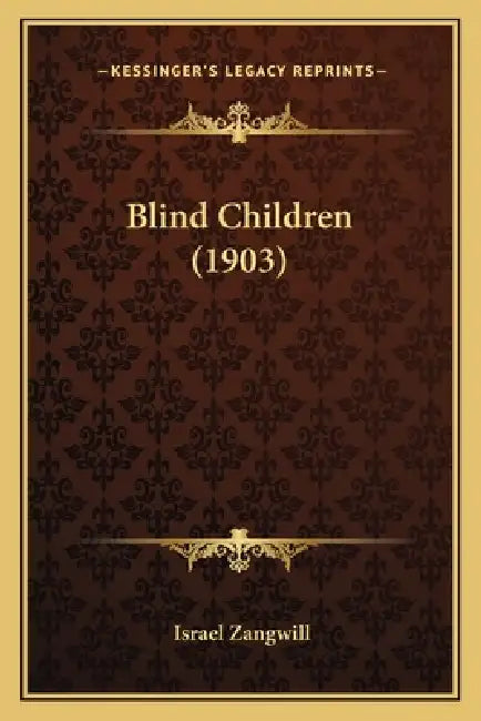 Blind Children (1903) by Israel Zangwill