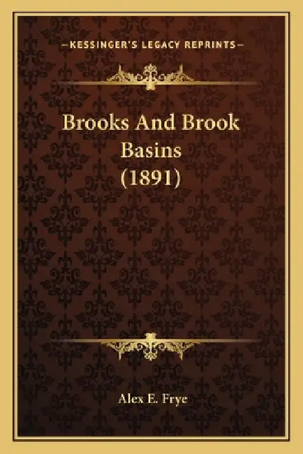 Brooks And Brook Basins (1891) by Alex E. Frye