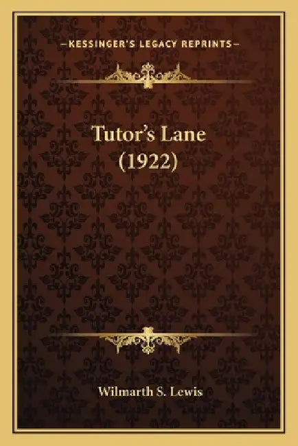 Tutor's Lane (1922) by Wilmarth S. Lewis