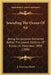 Sounding The Ocean Of Air: Being Six Lectures Delivered Before The Lowell Institute Of Boston, In December 1898 (1900) by A. Lawrence Rotch