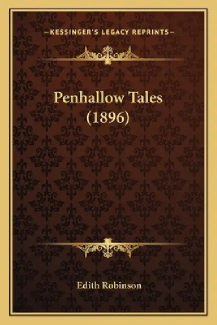 Penhallow Tales (1896) by Edith Robinson