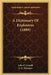 A Dictionary Of Explosives (1889) by John P. Cundill, J. H. Thomson