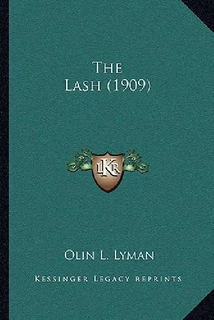The Lash (1909) by Olin L. Lyman