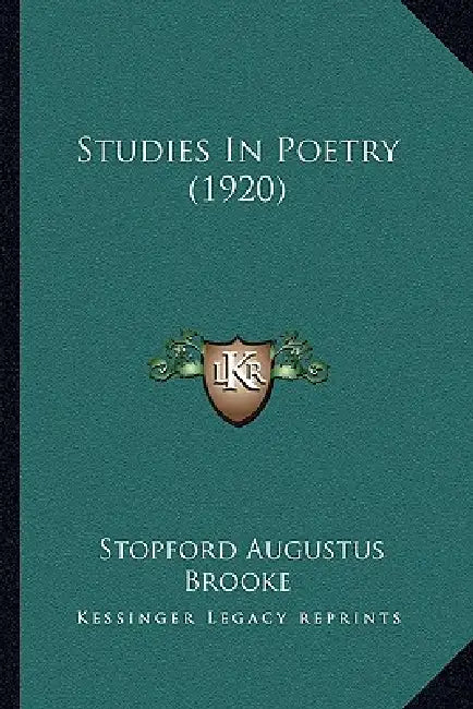 Studies In Poetry (1920) by Stopford Augustus Brooke