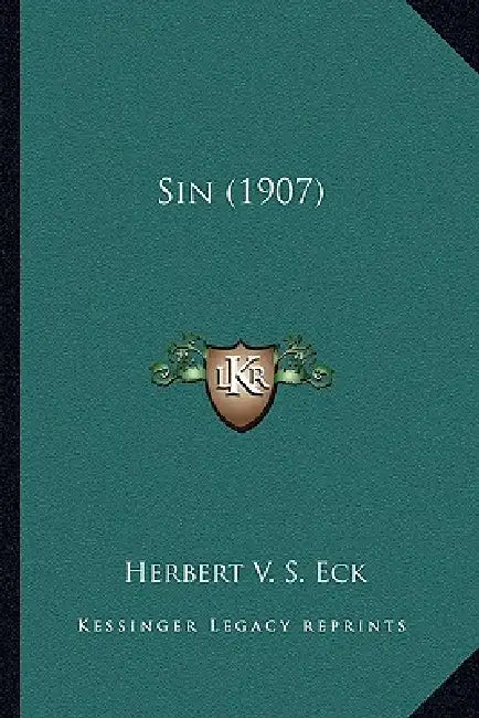 Sin (1907) by Herbert V. S. Eck
