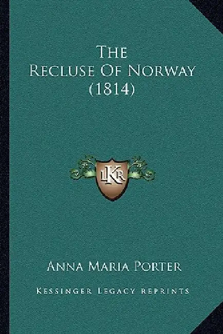 The Recluse Of Norway (1814) by Anna Maria Porter