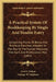 A Practical System Of Bookkeeping By Single And Double Entry: Containing Forms Of Books And Practical Exercises, Adapted To The Use Of The Farmer, Mec by Levi S. Fulton, George W. Eastman
