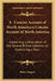 A Concise Account of North America a Concise Account of North America: Containing a Description of the Several British Colonies on Containing a Desc by Robert Rogers