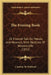 The Evening Book: Or Fireside Talk On Morals And Manners, With Sketches Of Western Life (1852) by Caroline M. Kirkland
