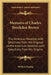 Memoirs of Charles Brockden Brown: The American Novelist, with Selections from His Original Letthe American Novelist, with Selections from His Origina by William Dunlap
