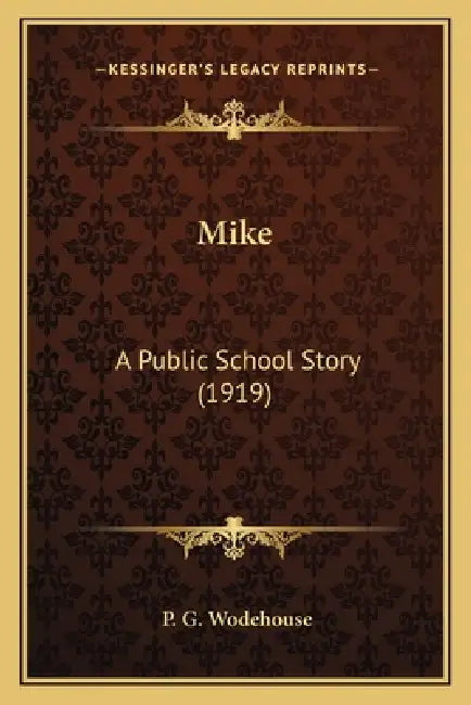 Mike by P. G. Wodehouse