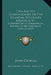 Case And His Cotemporaries; Or The Canadian Itinerants Memorial V1: Constituting A Biographical History Of Methodism In Canada (1867) by John Carroll