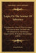Logic; Or The Science Of Inference: A Systematic View Of The Principles Of Evidence And The Methods Of Inference In The Various Departments Of Human K by Joseph Devey