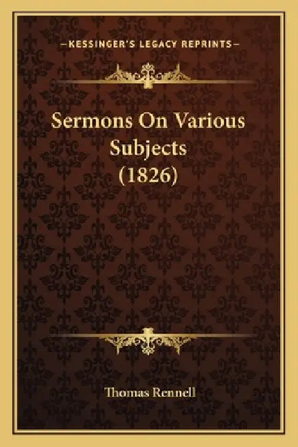 Sermons On Various Subjects (1826) by Thomas Rennell