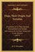 Dogs, Their Origin And Varieties: Directions As To Their General Management And Simple Instructions As To Their Treatment Under Disease (1874) by H. D. Richardson