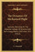 The Dynamics Of Mechanical Flight: Lectures Delivered At The Imperial College Of Science And Technology, March 1910 And 1911 (1912) by G. Greenhill