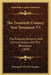 The Twentieth Century New Testament V3: The Pastoral, Personal And General Letters And The Revelation (1899) by Fleming H. Revell Company