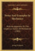 Notes And Examples In Mechanics: With An Appendix On The Graphical Statics Of Mechanism (1903) by Irving P. Church