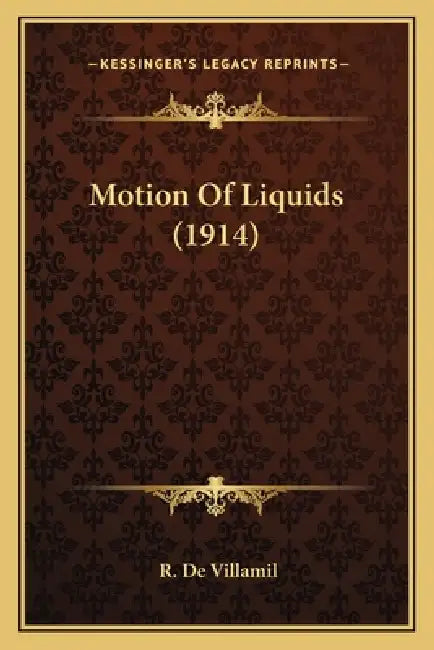 Motion Of Liquids (1914) by Richard De Villamil