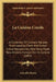La Cuisine Creole: A Collection of Culinary Recipes from Leading Chefs and Noted Creole Housewives, Who Have Made New Orleans Famous for by Lafcadio Hearn