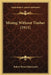 Mining Without Timber (1911) by Robert Bruce Brinsmade