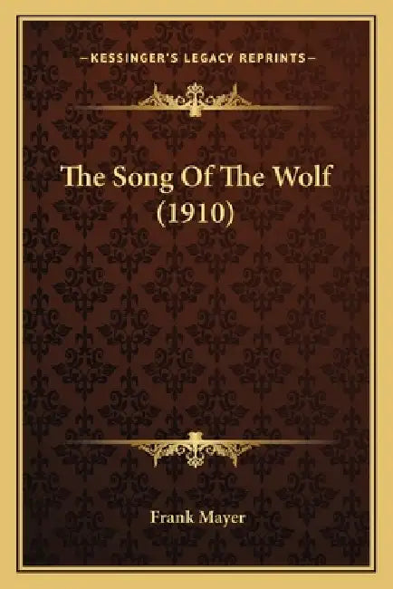 The Song Of The Wolf (1910) by Frank Mayer