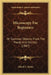 Microscopy For Beginners: Or Common Objects From The Ponds And Ditches (1887) by Alfred C. Stokes